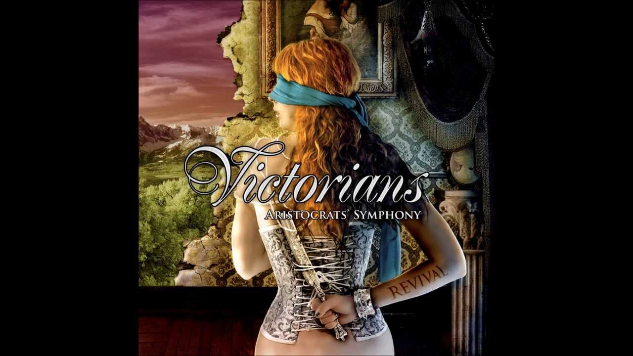 Victorians - Aristocrats' Symphony - In The End