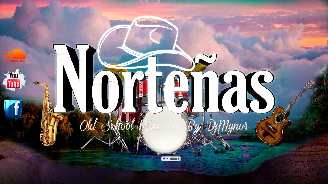 Norteñitas Old School Mixx By DjMynor