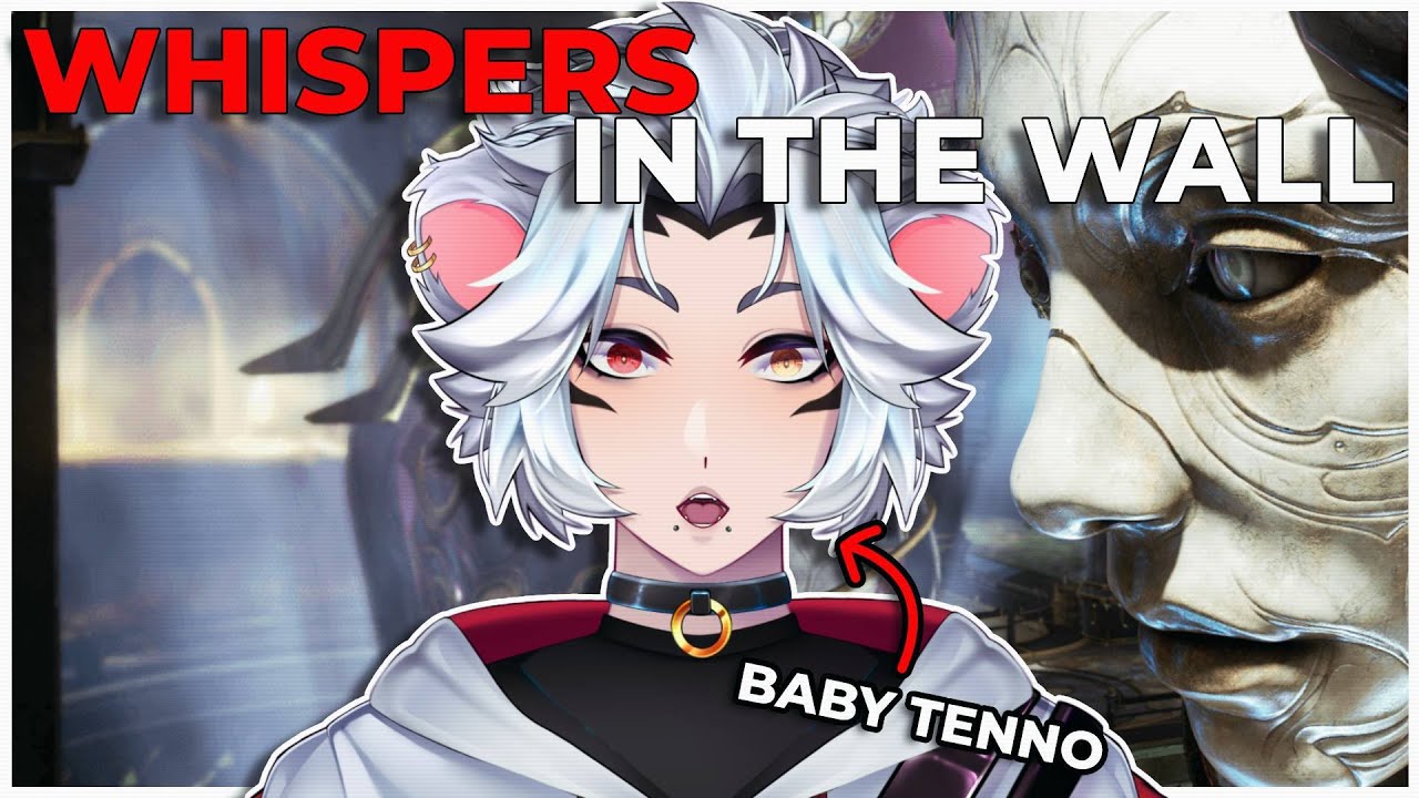 【Warframe】Baby Tennooooo enjoys WHISPERS IN THE WALL Story Questline...!!