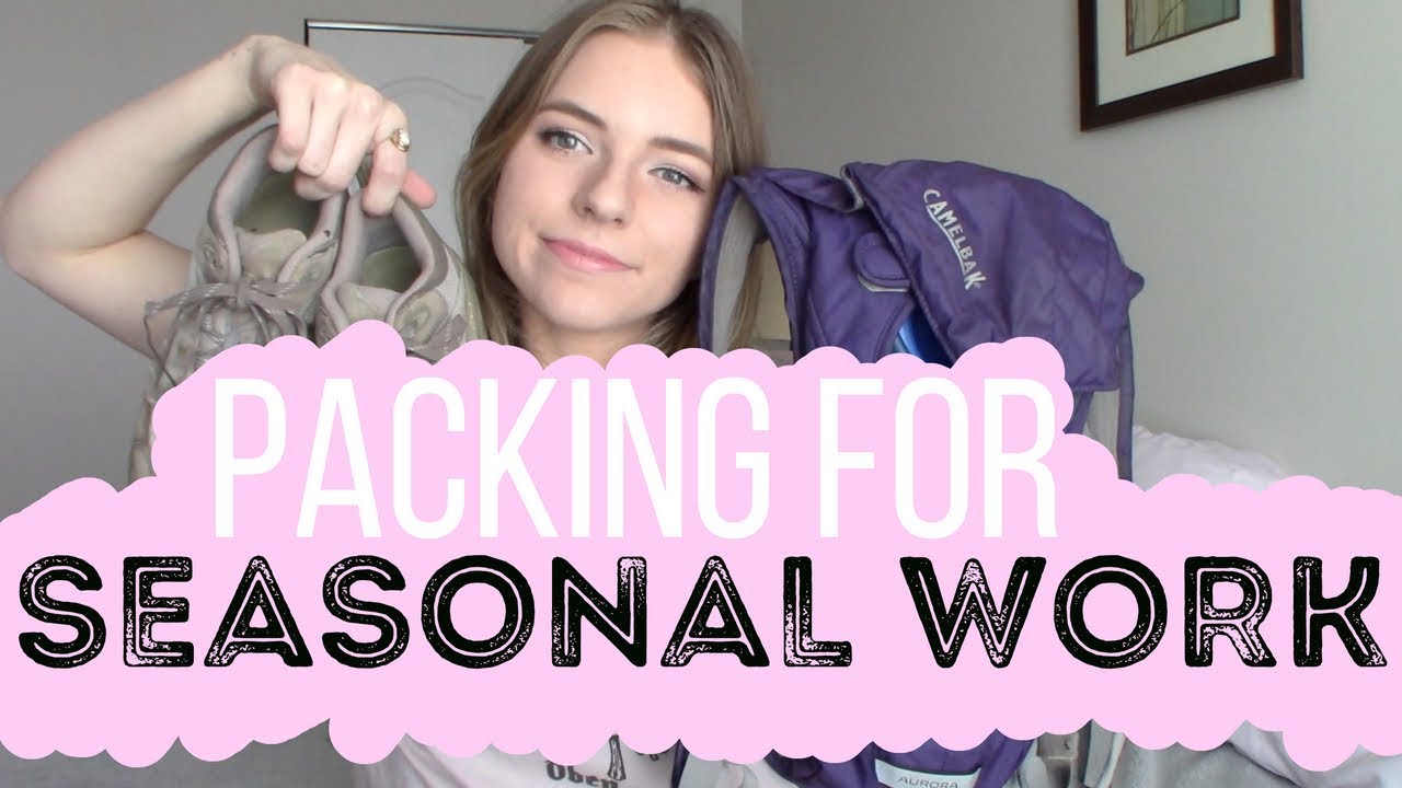 WHAT TO PACK FOR SEASONAL WORK | national park edition