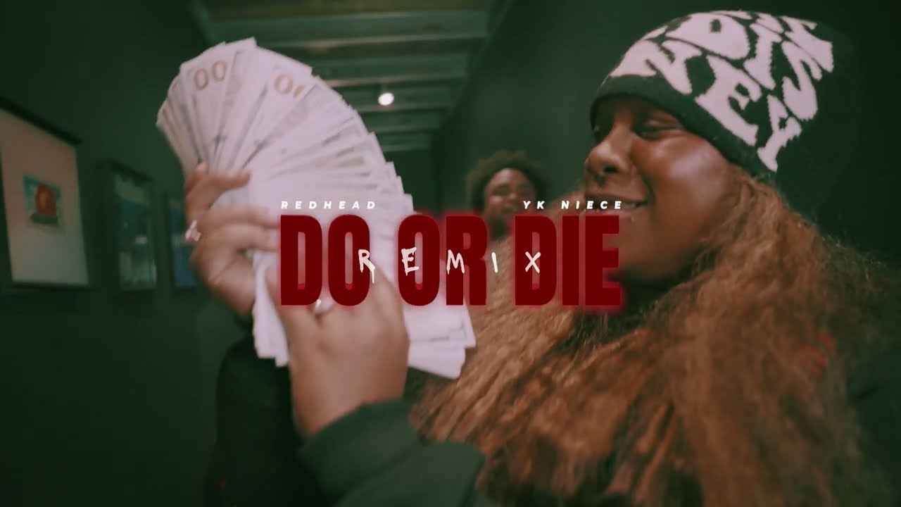 RedHead x YK Niece - Do or Die Remix (Official Music Video)