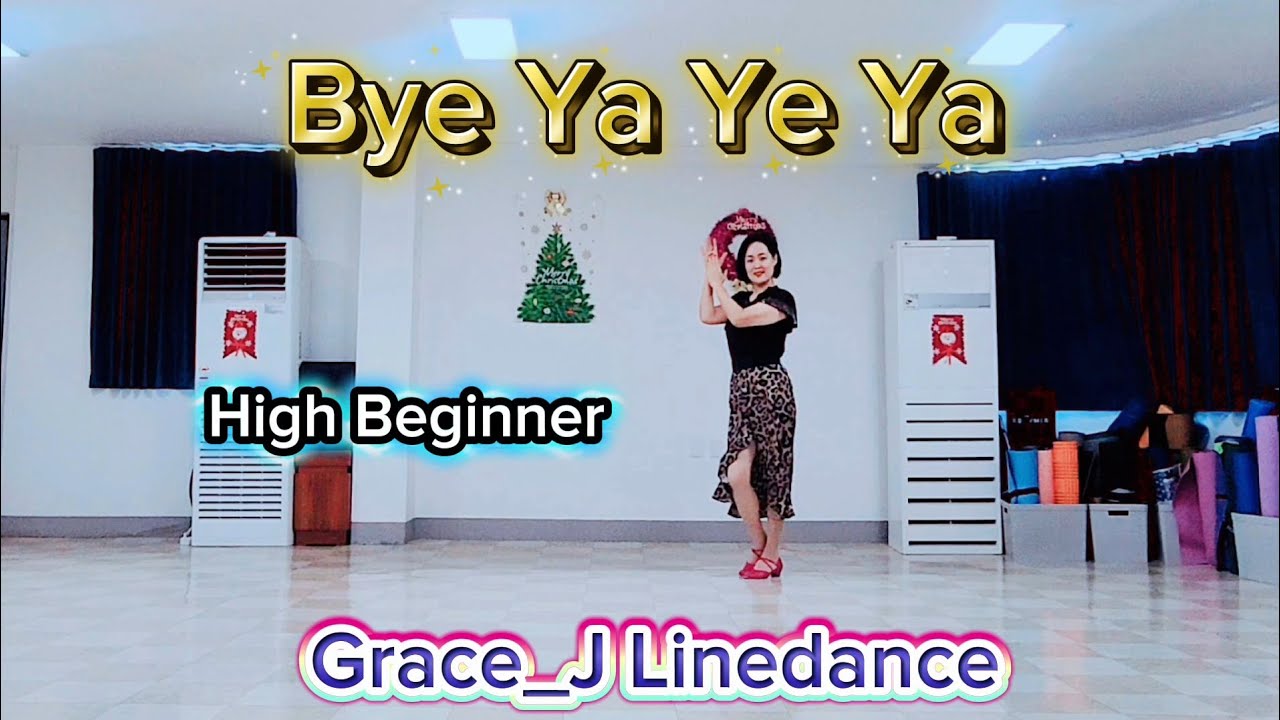 [FULL]Bye Ya Ye Ya Linedance #High Beginner #Demo #화사 #굿굿바이 #그레이스제이 #라인댄스블라썸