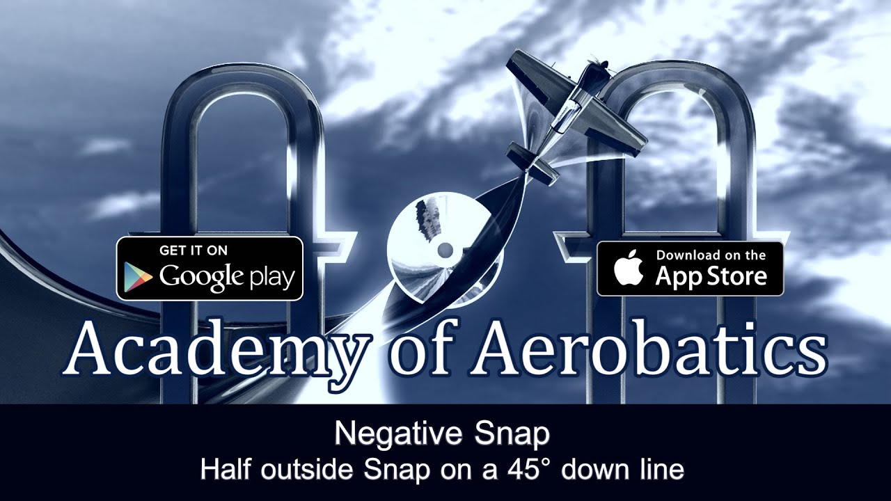 Academy of Aerobatics | Free video | Negative Snap: Half outside Snap on a 45° down line