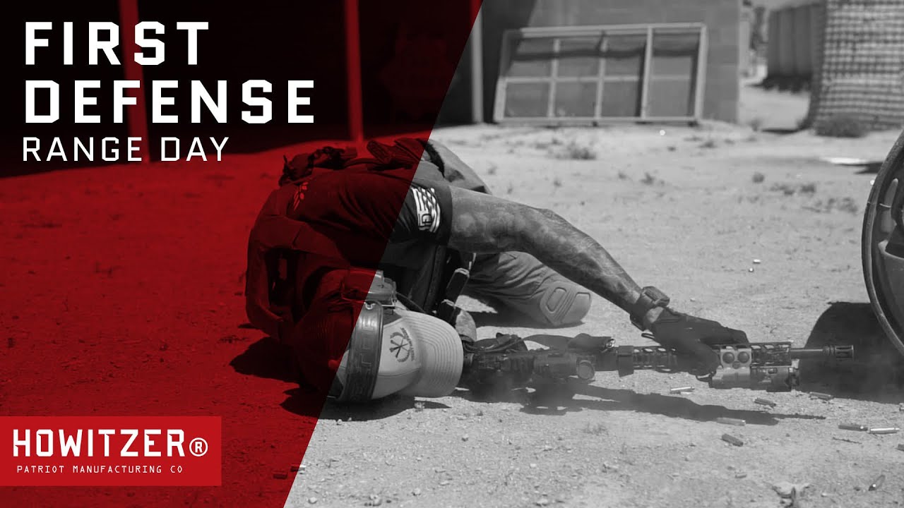 HOWITZER // FIRST DEFENSE (RANGE DAY)