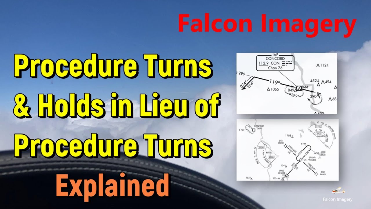 Procedure Turns and Hold in Lieu of Procedure Turns Explained