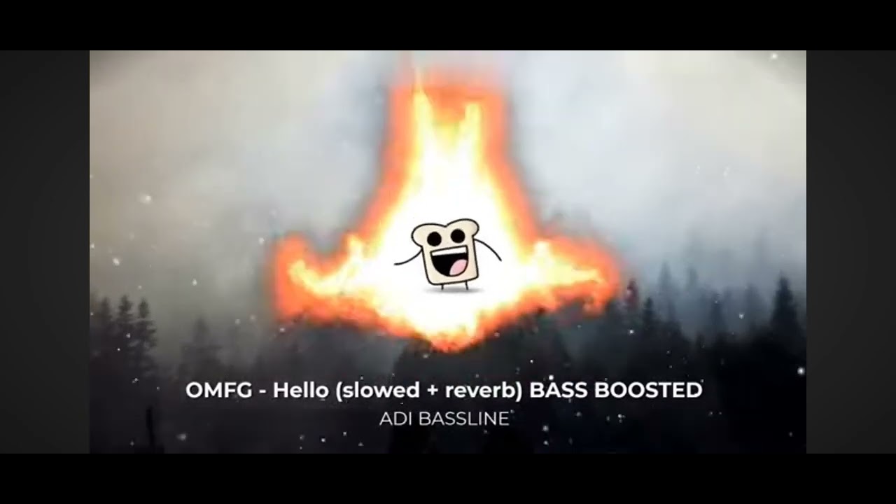 OMFG-Hello (slowed +reverb) BASS BOOSTED