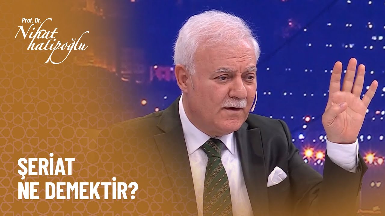 Şeriat ne demektir? - Nihat Hatipoğlu ile Dosta Doğru 418. Bölüm