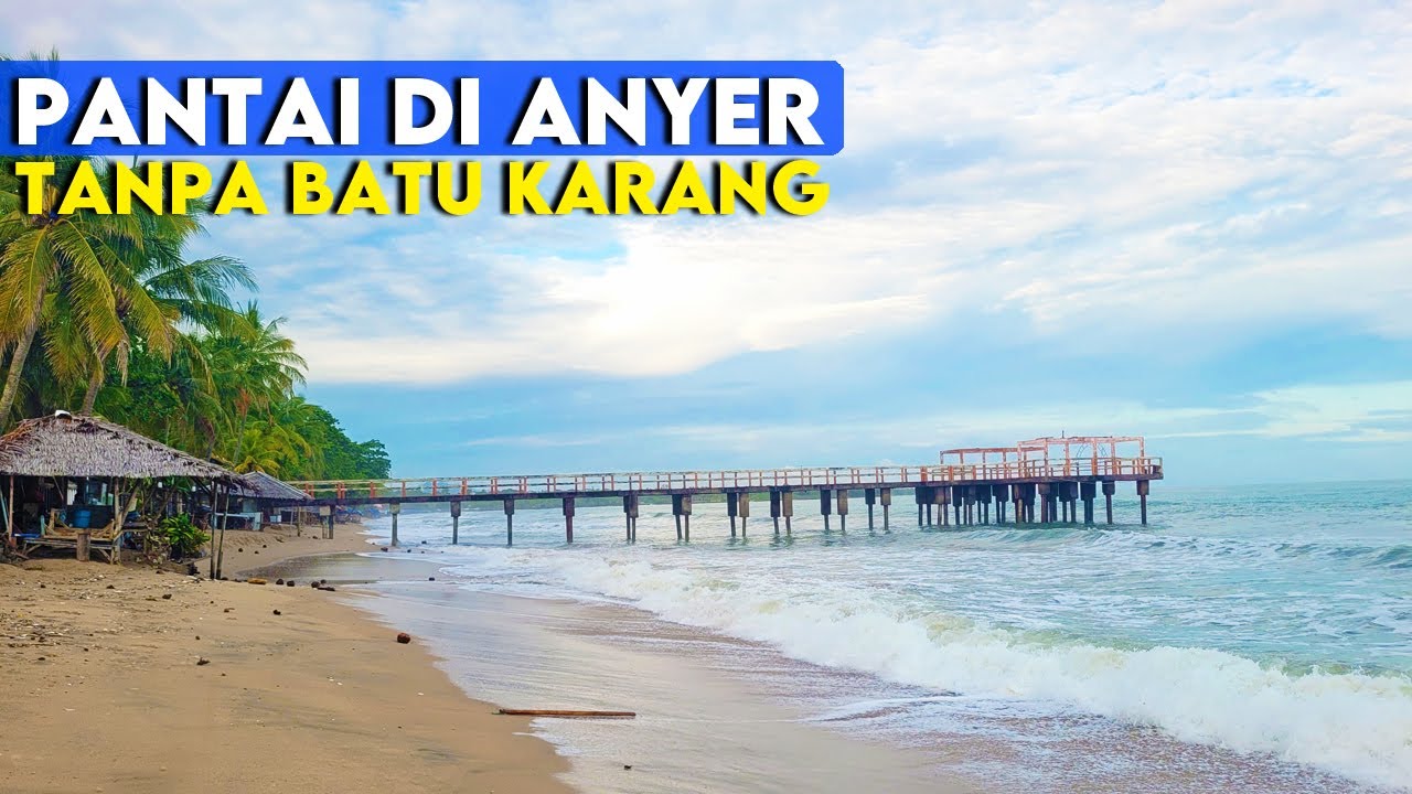 INILAH SALAH SATU PANTAI TANPA KARANG DI ANYER | Explore Pantai Sambolo 1 Anyer