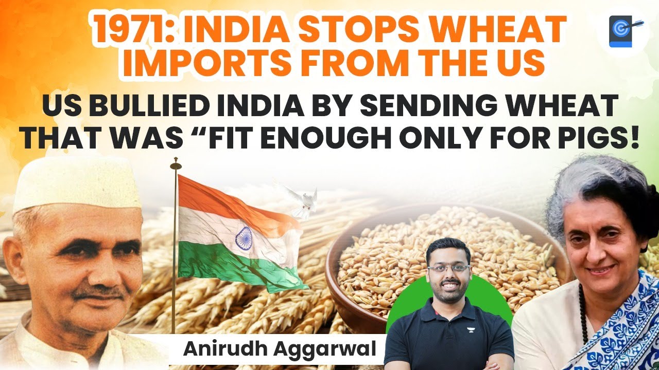 1971: India Stops Wheat Imports from USA | How India overcame food shortage, became self-sufficient
