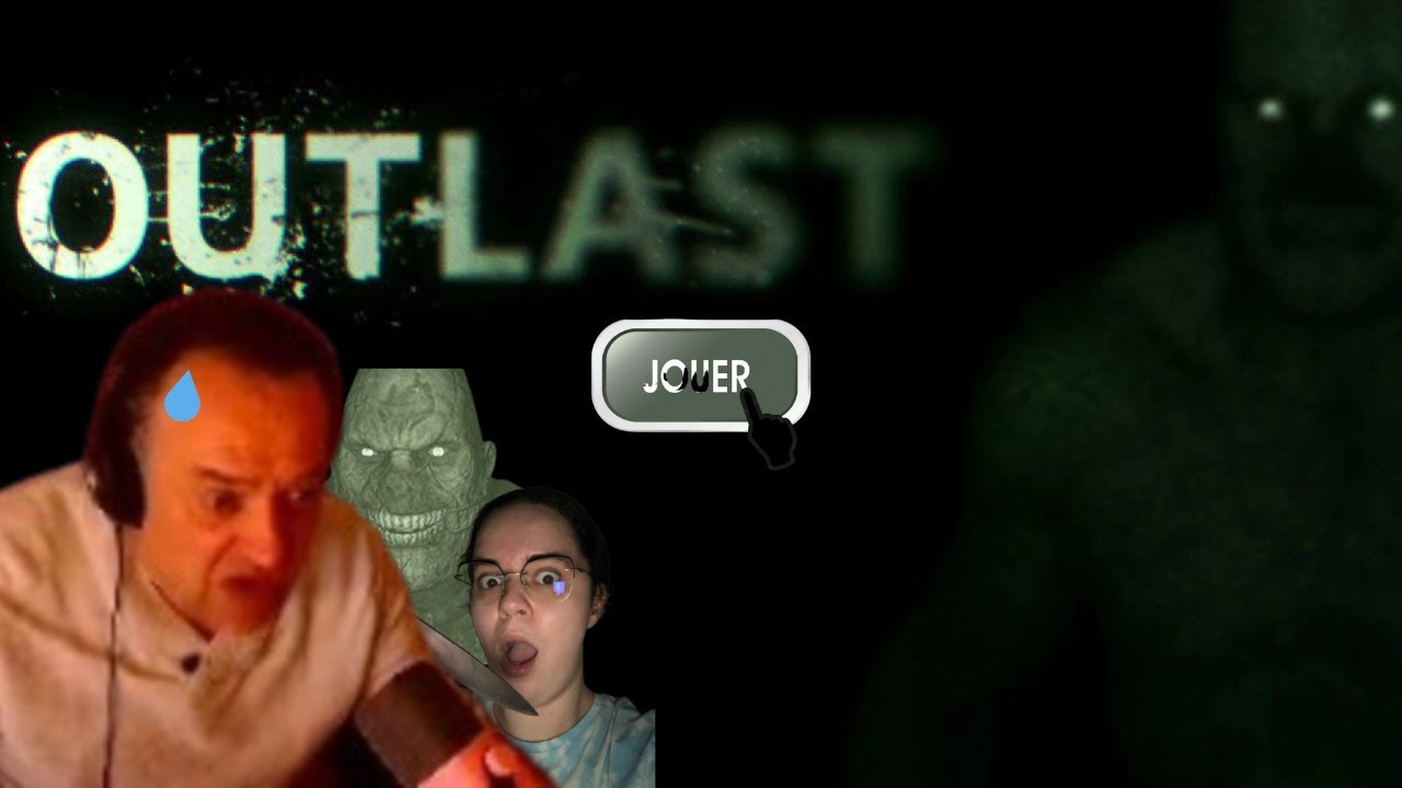 JE FAIS DÉCOUVRIR OUTLAST À MON BEAU-PÈRE