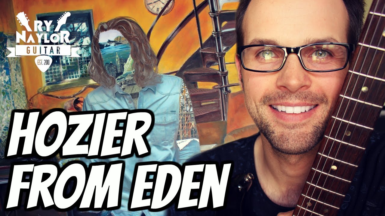 From Eden Hozier Guitar Lesson - Guitar Song Tutorial with on-screen Chords and TAB