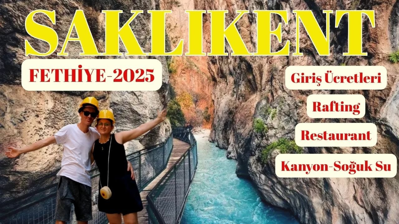 Fethiye Saklıkent Gezi Rehberi 2025|Saklıkent'in Büyüleyici Güzelliği!