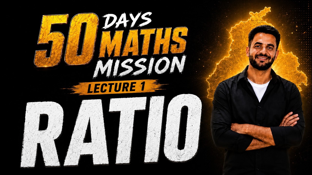 5. RATIO Tricks & Concepts | Lecture 1 | 50 Days Maths Mission | Punjab Exams Special