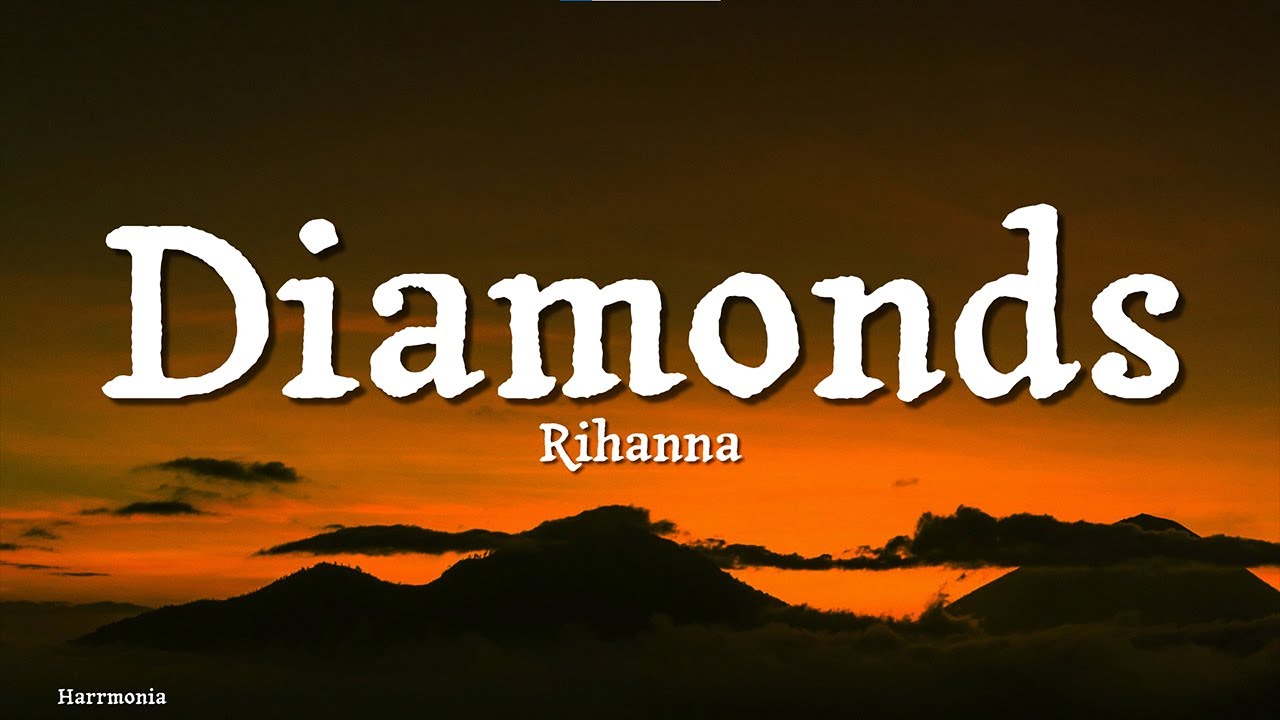 Rihanna - Diamonds (Lyrics) | 