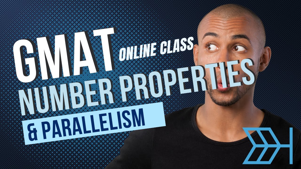 GMAT Quant: Number Properties & Parallelism