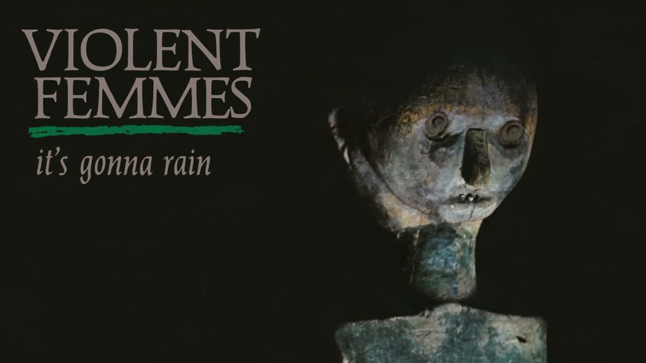 Violent Femmes - It's Gonna Rain (Official Audio)