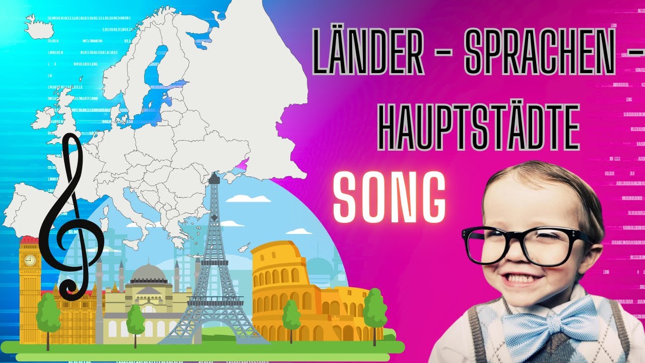 Kinderlied Hauptstädte SONG Lern Länder, Hauptstädte und Sprachen