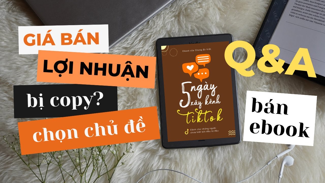 [HƯỚNG DẪN KIẾM TIỀN TỪ EBOOK] 7 LƯU Ý KHI KINH DOANH SẢN PHẨM SỐ