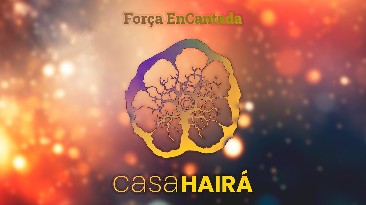 Lançamento do álbum Força EnCantada Casa Hairá