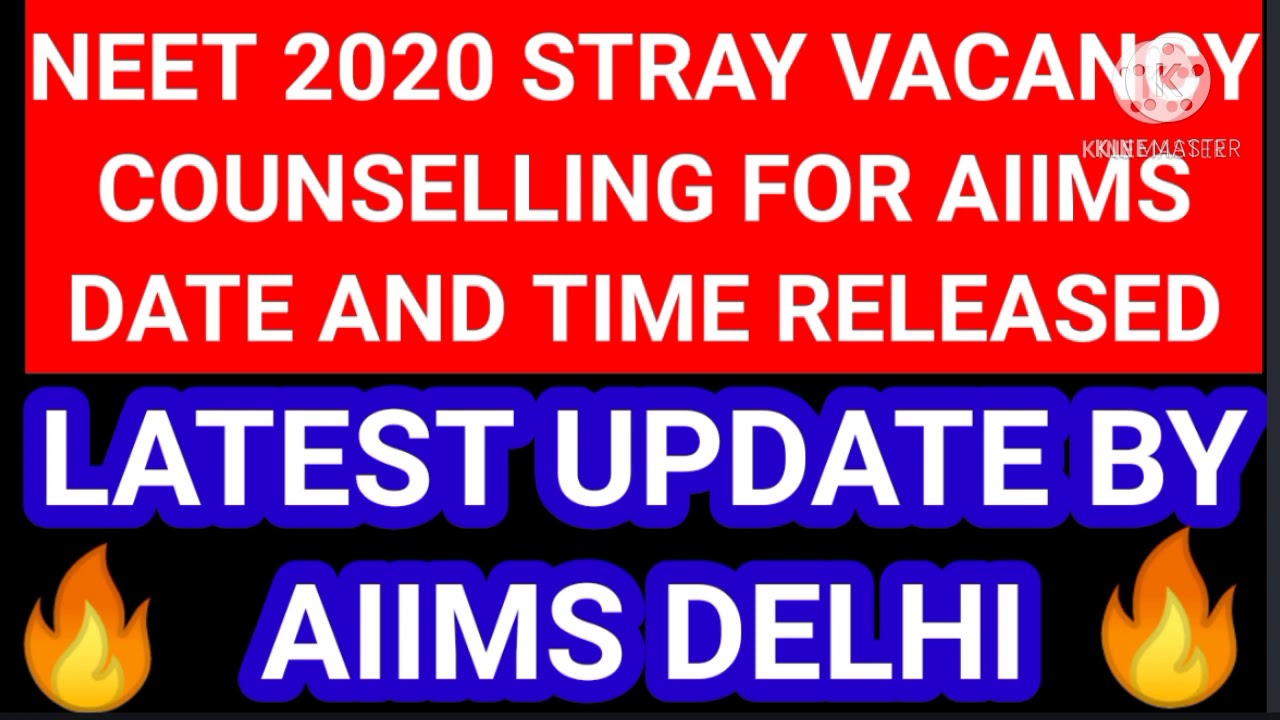 NEET 2020 Stray Vacancy Counselling For AIIMS Date And Time Released😱🔥