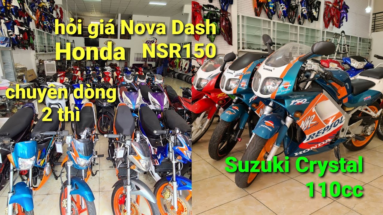 Giá xe hai thì của Honda Nova Dash + NSR150 mới nhất tháng 04 tại HK Team | Suzuki Crystal 110cc...