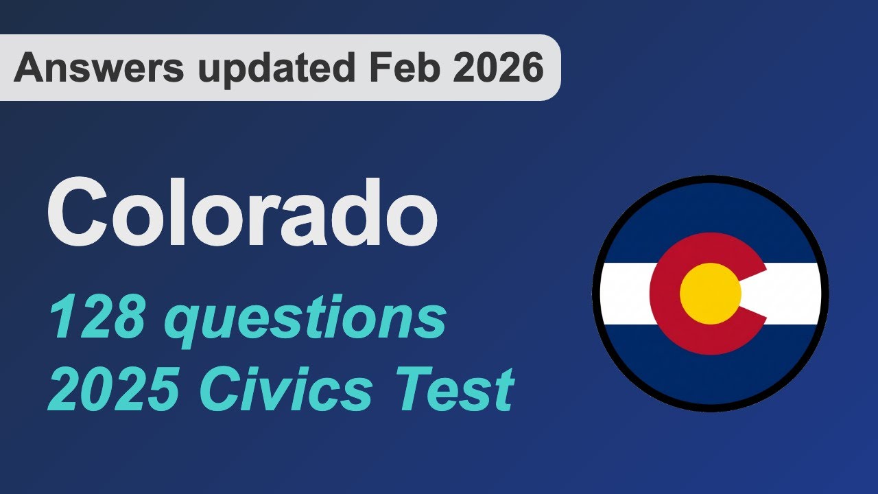 128 Civics Questions for US Citizenship Test for COLORADO [Updated Feb 2026]