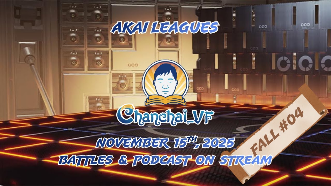 AKAI LEAGUES! January 24th, 2026 - VF Season Underway! Join Us in Akai's Room, Pass 0124