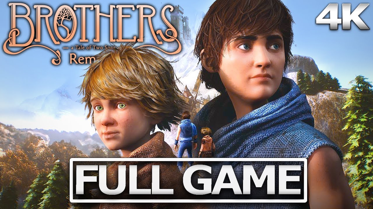 BROTHERS: A TALE OF TWO SONS Full Gameplay Walkthrough / No Commentary【FULL GAME】4K Ultra HD