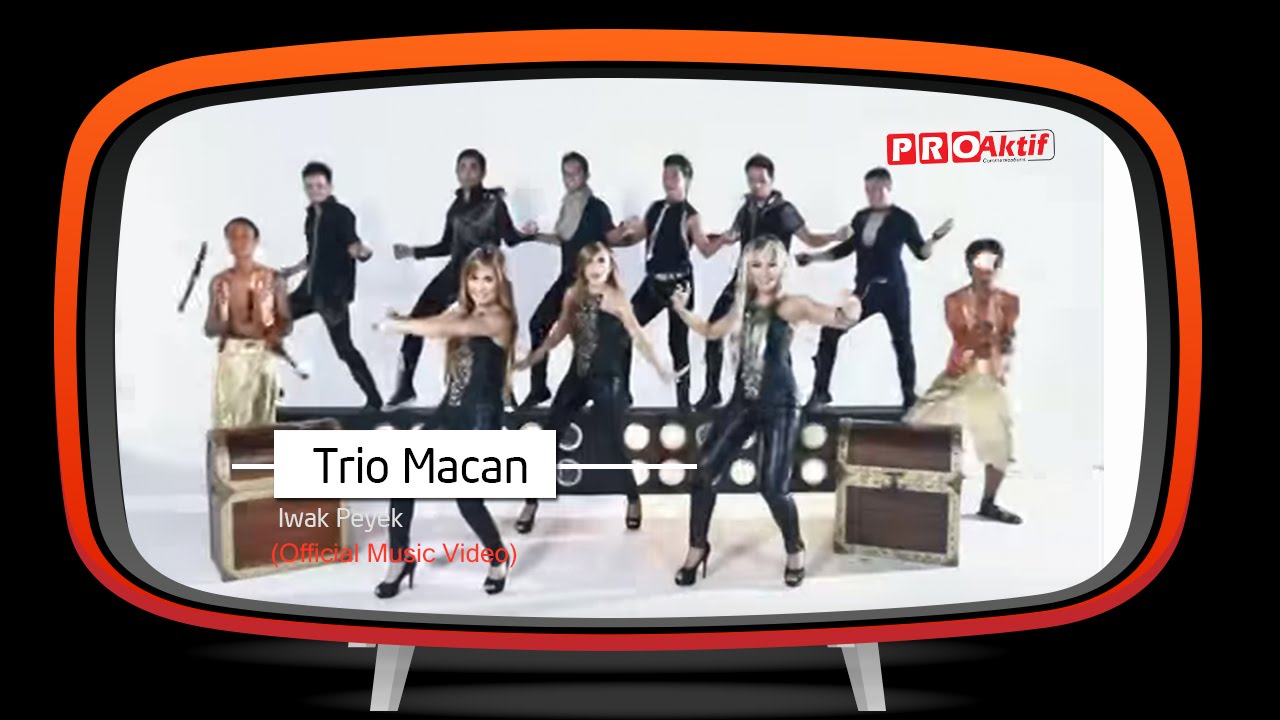 Trio Macan - Iwak Peyek (Official Music Video)