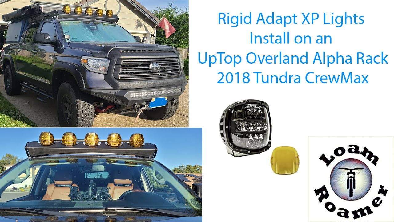 Installing Rigid Adapt XP Lights on Uptop Overland Alpha Rack with Baja Designs LP6 Cutout CrewMax