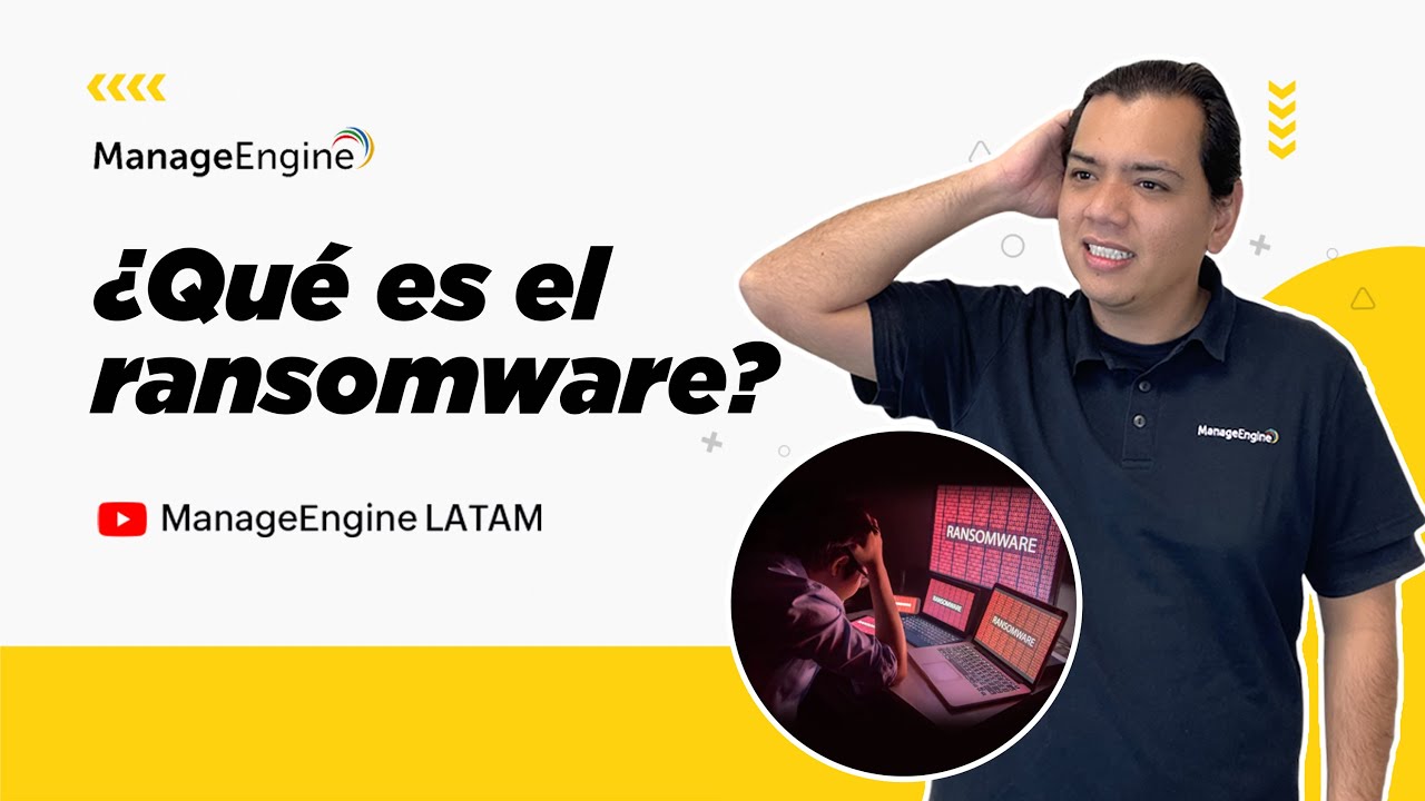 &iquest;Qu&eacute; es Ransomware? | ManageEngine LATAM