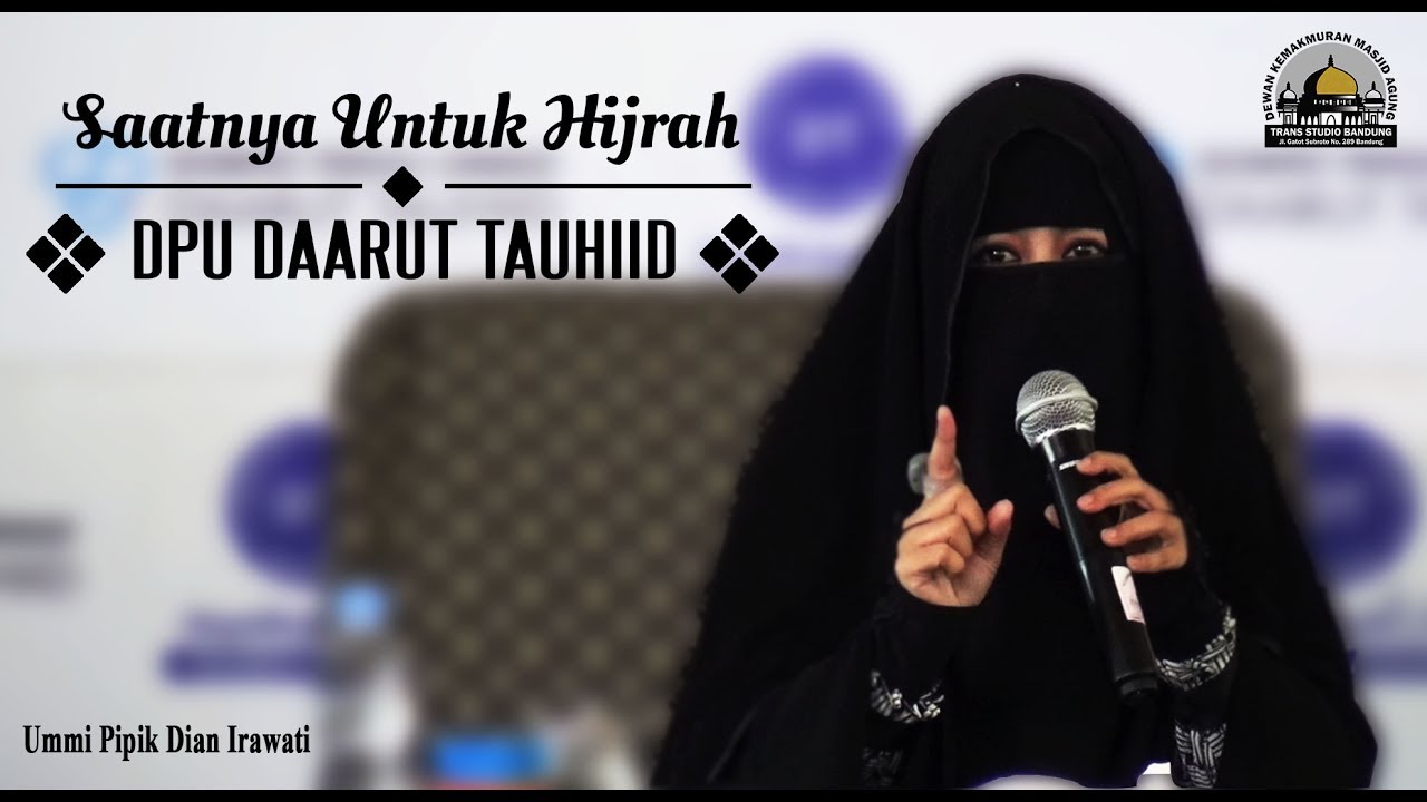 Saatnya Untuk Hijrah (DPU DT) - Ummi Pipik Dian Irawati
