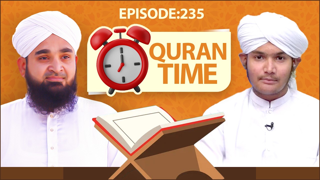 Quran Time Episode 235 | Quran Suniye Aur Sunaiye | Kids Madani Channel