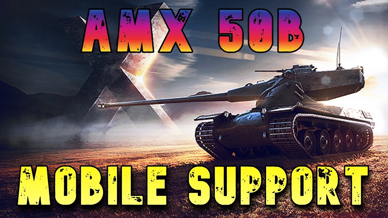 Поддержка AMX 50B Mobile || Wot Console - World of Tanks Modern Armor