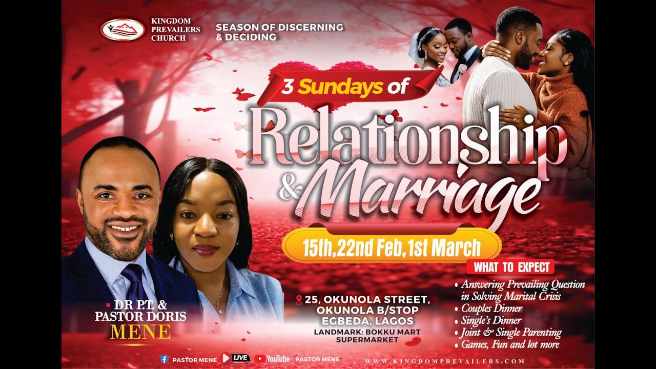 3 SUNDAYS OF RELATIONSHIP AND MARRIAGE with DR. TORITSEJU MENE - 22ND FEBRUARY 2026