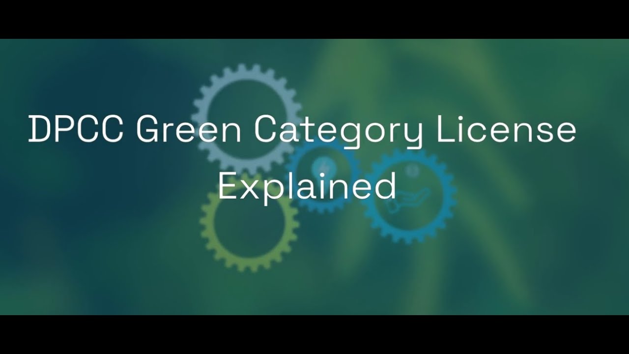 DPCC Green Category Licence: Consent to Operate Framework, Validity and Fee Structure
