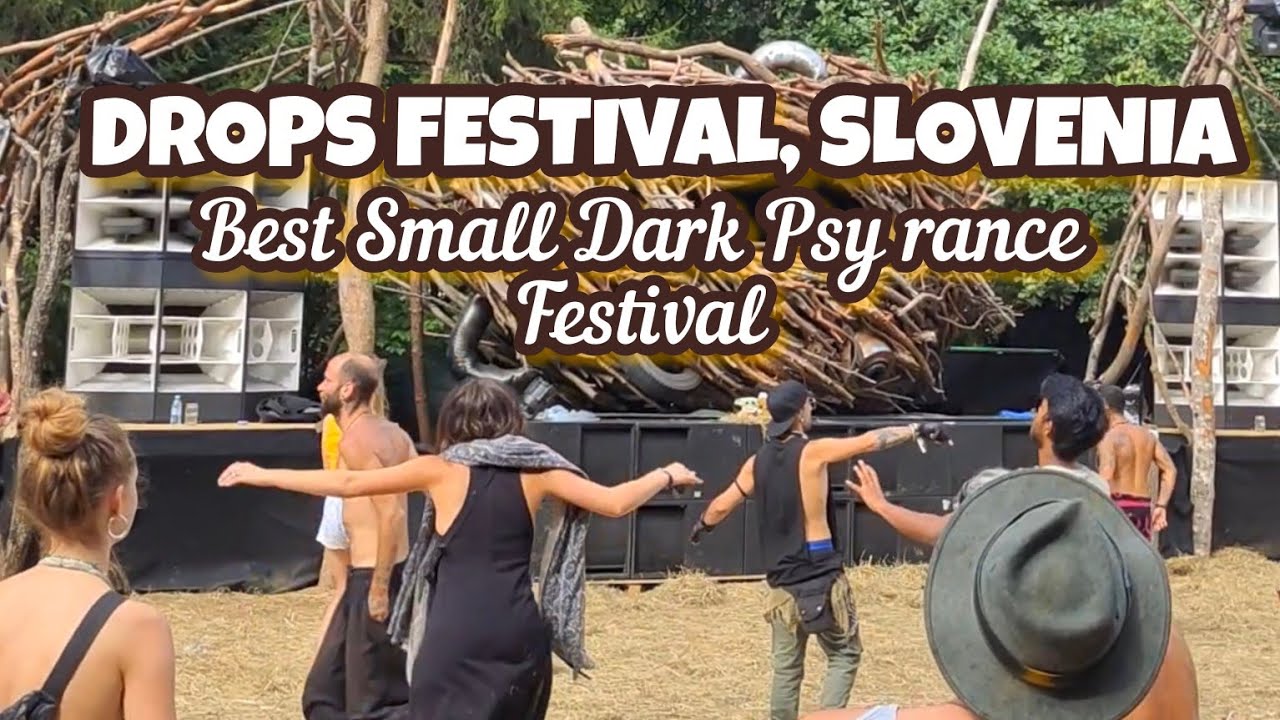 Drops Festival Slovenia 🇸🇮 - After Movie. Best Small Dark/Forest Psy trance Festival in Europe.