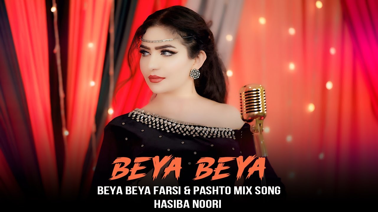 Beya Beya | Hasiba Noori New Farsi & Pashto Mix Song 2025 | Official Music Video