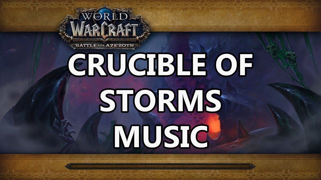 Crucible of Storms Raid Music - Battle for Azeroth