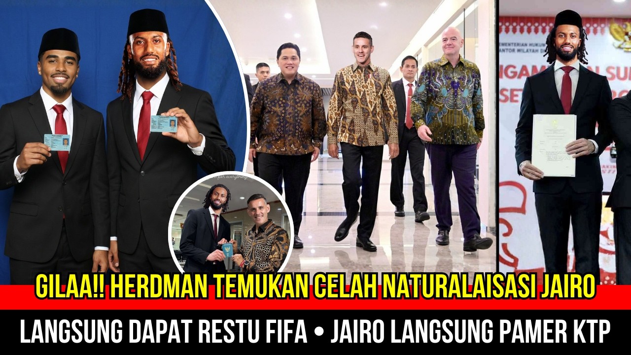 🔴ERICK FUL SENYUM! Kejeniusan Herdman Sukses Dapatkan Restu Fifa~Jairo & Matsen Pamer KTP Indonesia