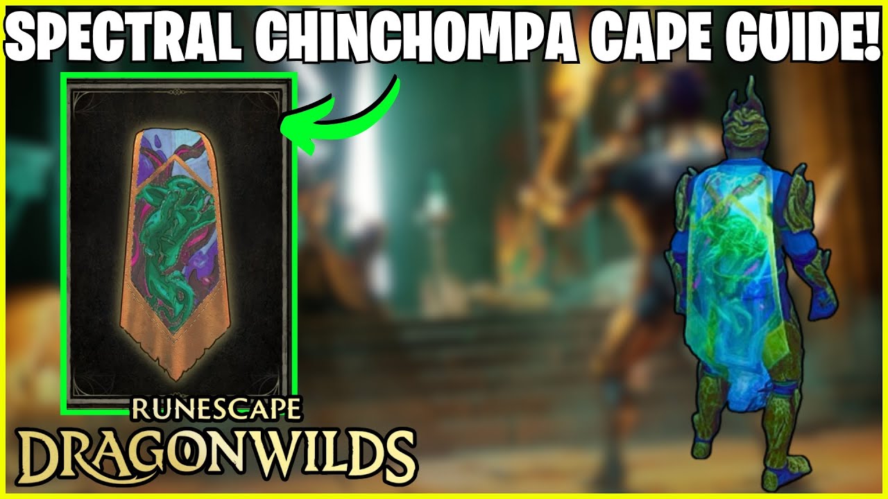 RuneScape Dragon Wilds: Как разблокировать плащ Чинчомпа! (Руководство)