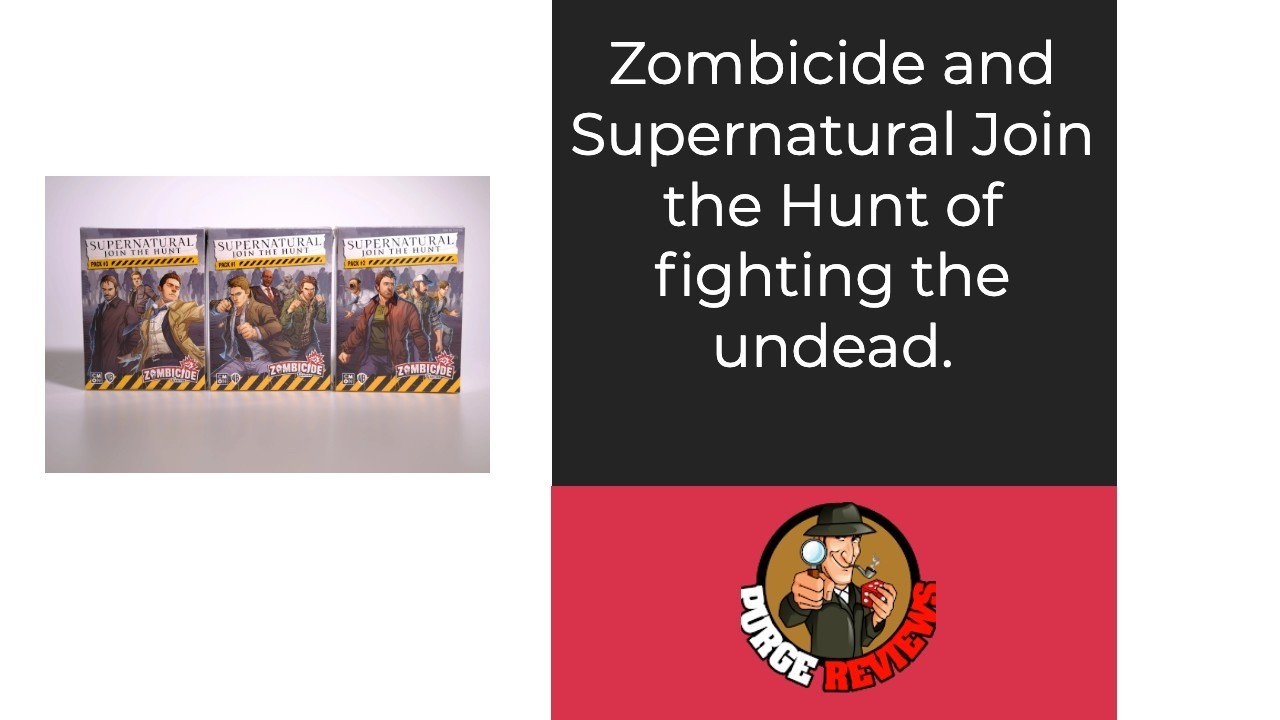 Обзоры Zombicide Supernatural Pack 1 от Purge