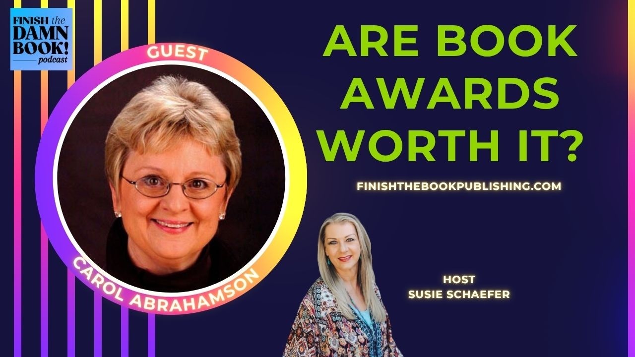 Are Book Awards Worth It? What Authors Need to Know | Carol Abrahamson