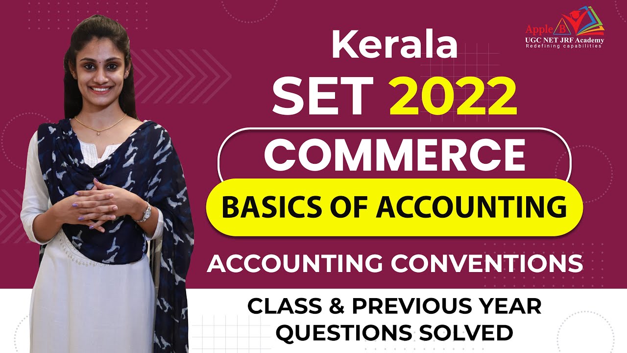 Kerala SET Commerce | Syllabus Analysis & Basics Of Accounting | Accounting Standards | Apple B