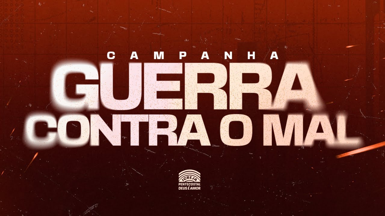 CAMPANHA GUERRA CONTRA O MAL - 02/01/26
