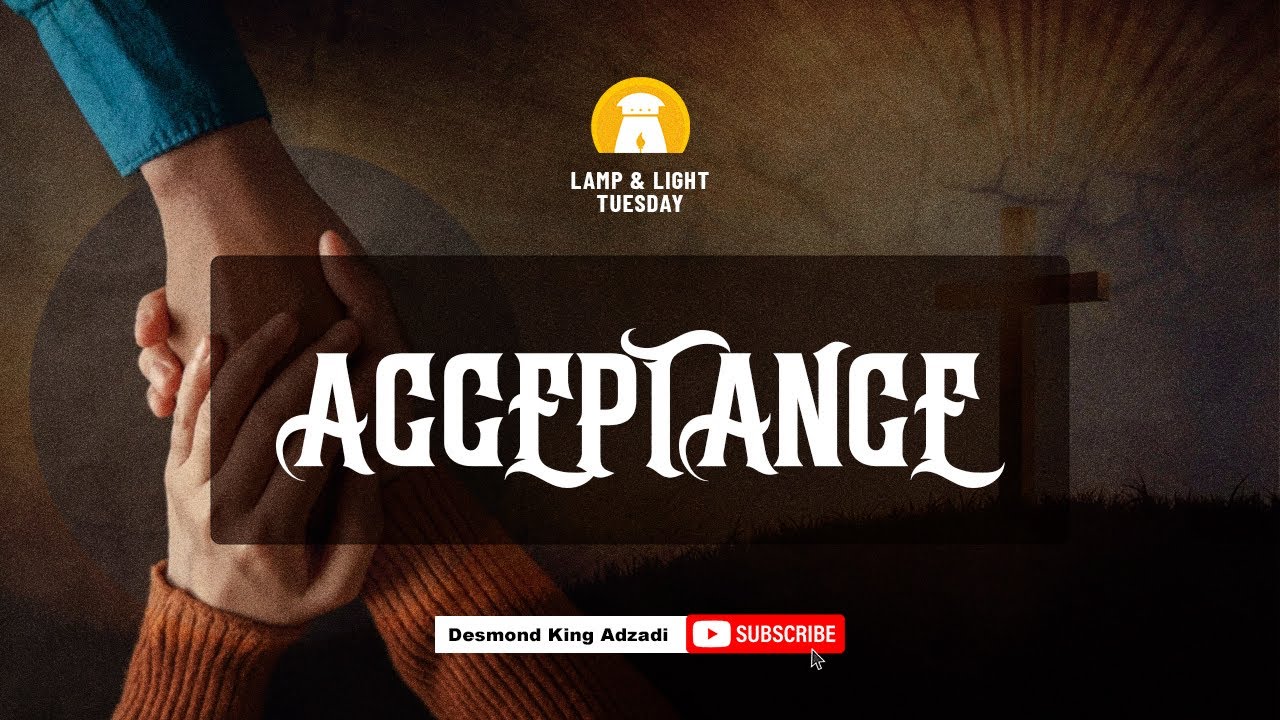 ACCEPTANCE - LAMP & LIGHT TUESDAY