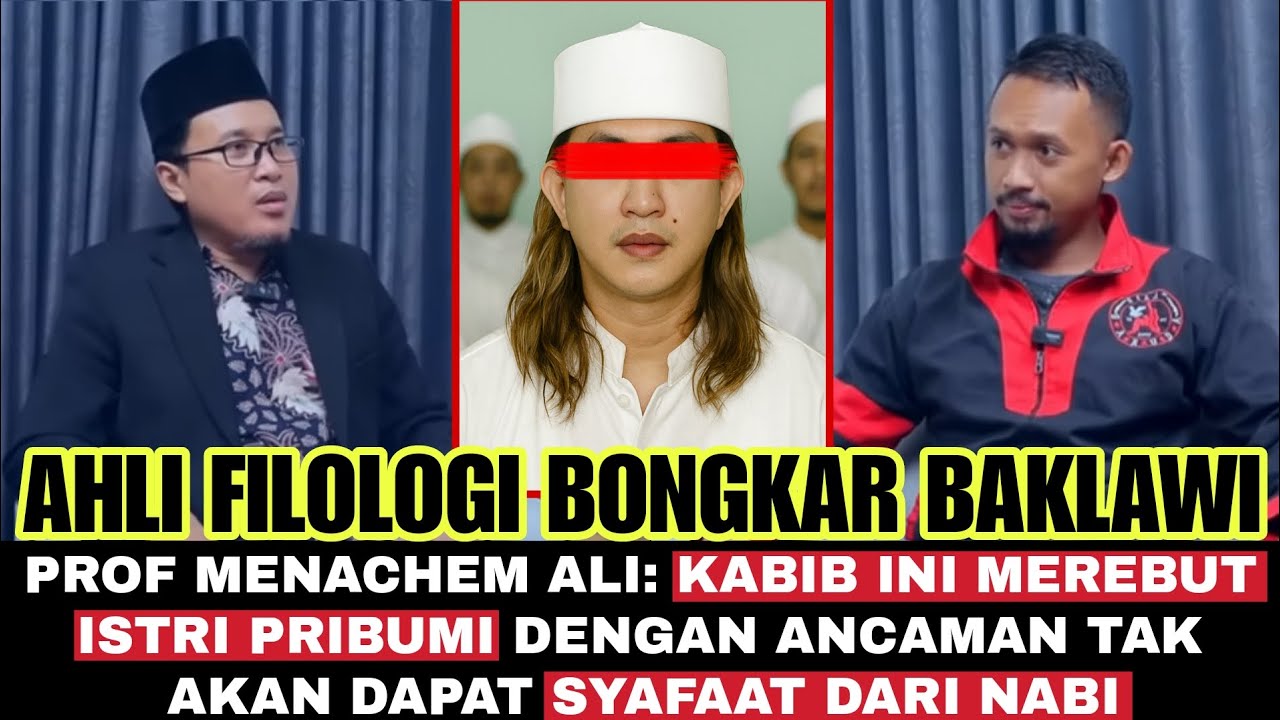 BERANI ‼️Giliran Pakar Filologi Prof. Menachem Ali Bongkar Kedustaan Nasab Baklawi