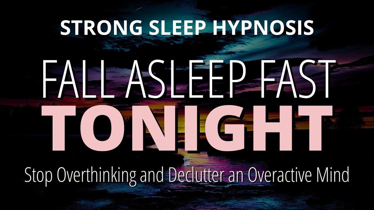 Sleep Hypnosis (VERY STRONG) to Stop Overthinking | Declutter an Overactive Mind Tonight!