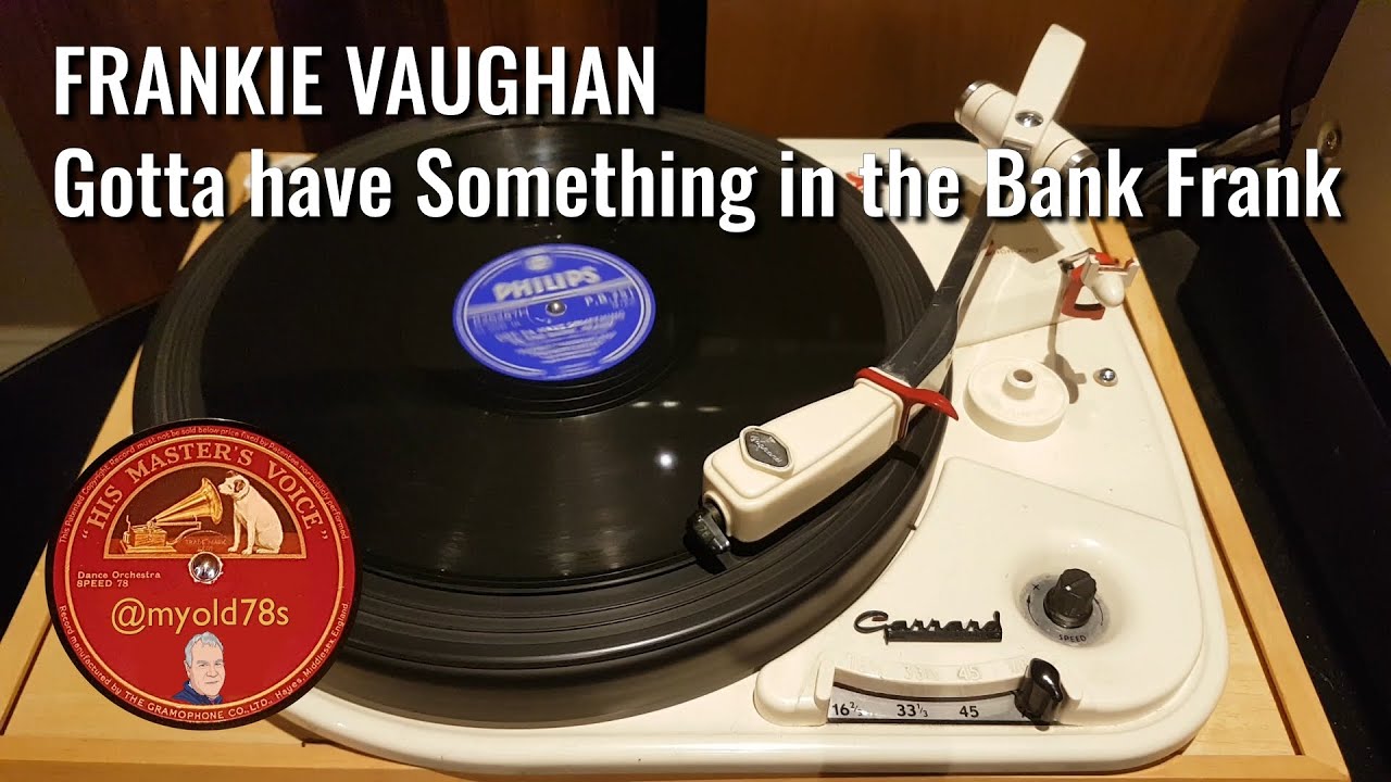 Got to have Something in the Bank - Frankie Vaughan with Wally Stott 1957 78 rpm Philips PB751