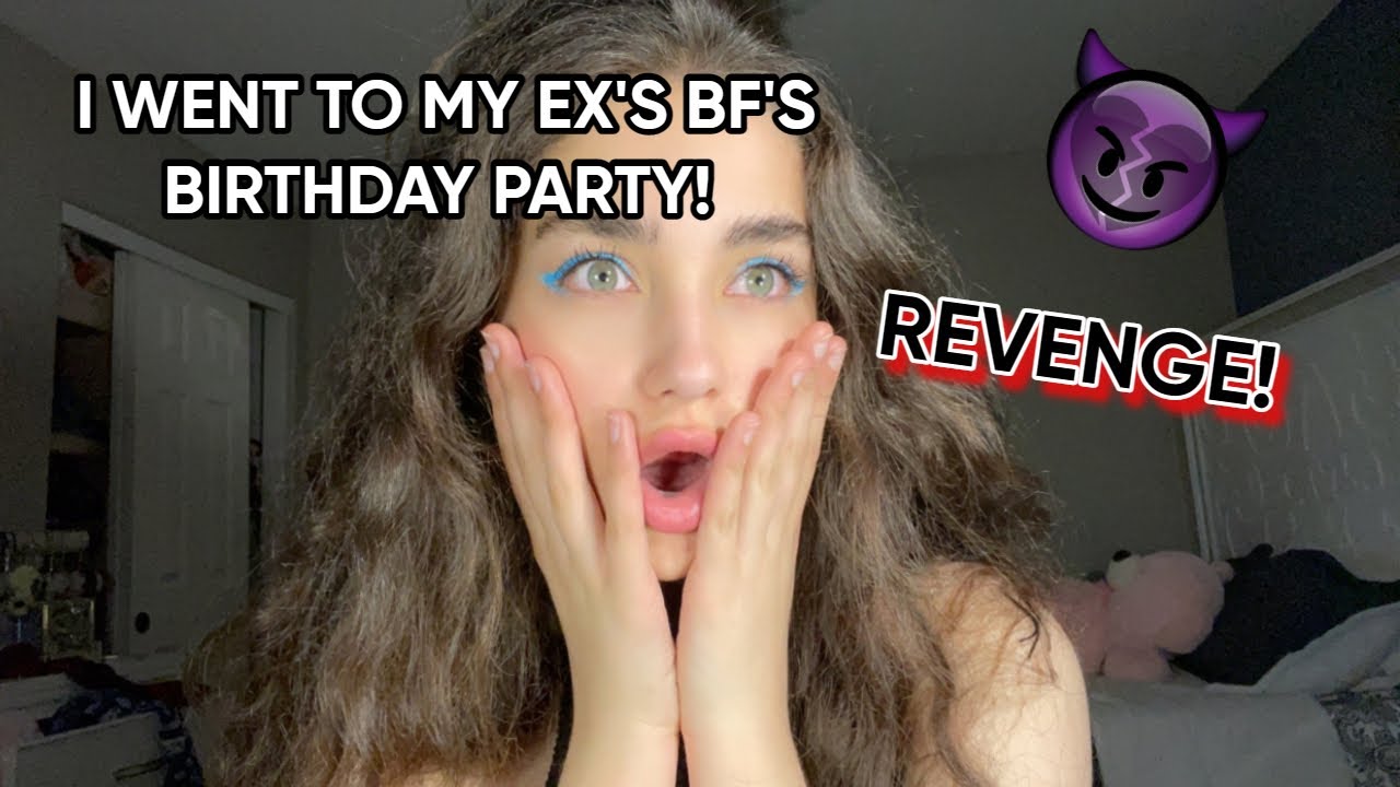 I WENT TO MY EX BF'S BIRTHDAY PARTY--WITH MY NEW BF! (OMG!)